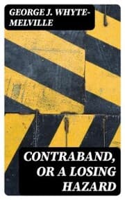 Cover von Contraband, or A Losing Hazard
