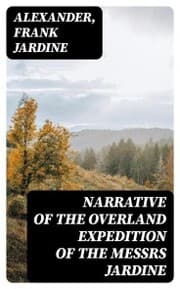 Cover von Narrative of the Overland Expedition of the Messrs Jardine