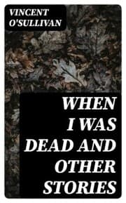 Cover von When I Was Dead and other stories