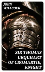 Cover von Sir Thomas Urquhart of Cromartie, Knight
