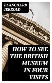 Cover von How to See the British Museum in Four Visits
