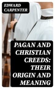Cover von Pagan and Christian Creeds: Their Origin and Meaning
