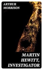Cover von Martin Hewitt, Investigator