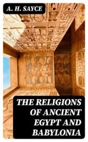 Cover von The Religions of Ancient Egypt and Babylonia