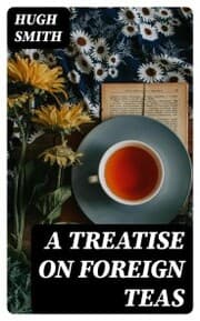 Cover von A Treatise on Foreign Teas