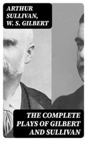 Cover von The Complete Plays of Gilbert and Sullivan