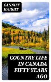 Cover von Country Life in Canada Fifty Years Ago