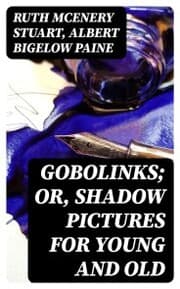 Cover von Gobolinks; or, Shadow Pictures for Young and Old