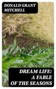 Cover von Dream Life: A Fable of the Seasons