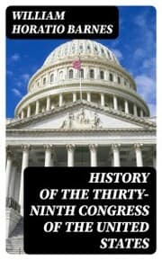 Cover von History of the Thirty-Ninth Congress of the United States