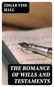 Cover von The Romance of Wills and Testaments