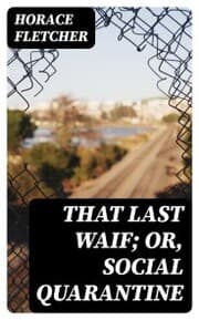 Cover von That Last Waif; or, Social Quarantine