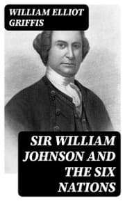Cover von Sir William Johnson and the Six Nations