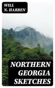 Cover von Northern Georgia Sketches