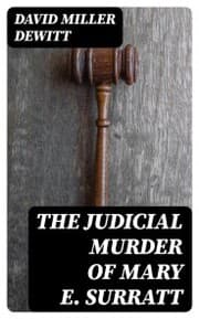 Cover von The Judicial Murder of Mary E. Surratt