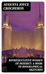 Cover von Representative Women of Deseret: A Book of Biographical Sketches