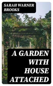 Cover von A Garden with House Attached