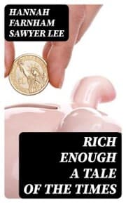 Cover von Rich Enough a tale of the times