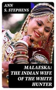 Cover von Malaeska: The Indian Wife of the White Hunter