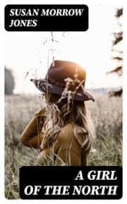 Cover von A Girl of the North