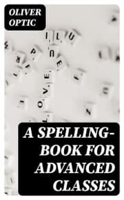 Cover von A Spelling-Book for Advanced Classes