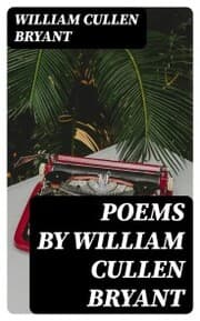 Cover von Poems by William Cullen Bryant
