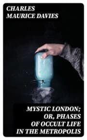 Cover von Mystic London; or, Phases of occult life in the metropolis