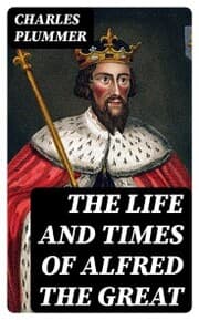 Cover von The Life and Times of Alfred the Great