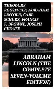 Cover von Abraham Lincoln (The Complete Seven-Volume Edition)