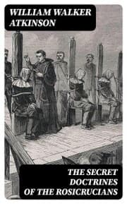 Cover von The Secret Doctrines of the Rosicrucians