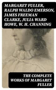 Cover von The Complete Works of Margaret Fuller