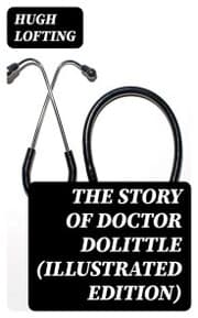 Cover von The Story of Doctor Dolittle (Illustrated Edition)