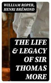 Cover von The Life & Legacy of Sir Thomas More