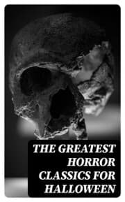 Cover von The Greatest Horror Classics for Halloween