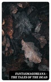 Cover von Fantasmagoriana - The Tales of the Dead
