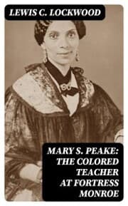 Cover von Mary S. Peake: The Colored Teacher at Fortress Monroe