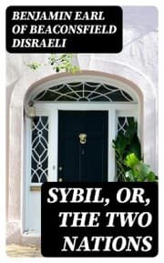 Cover von Sybil, Or, The Two Nations