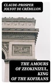 Cover von The Amours of Zeokinizul, King of the Kofirans