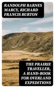 Cover von The Prairie Traveller, a Hand-book for Overland Expeditions