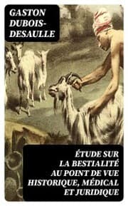 Cover von Étude sur la bestialité au point de vue historique, médical et juridique
