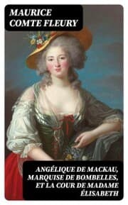 Cover von Angélique de Mackau, Marquise de Bombelles, et la Cour de Madame Élisabeth