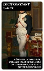 Cover von Mémoires de Constant, premier valet de chambre de l'empereur, sur la vie privée de Napoléon