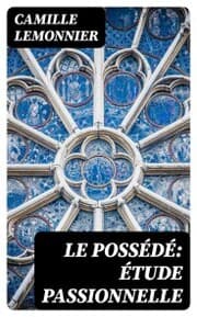 Cover von Le possédé: étude passionnelle
