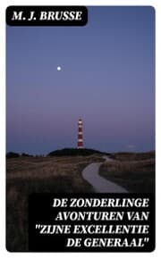 Cover von De zonderlinge avonturen van 'Zijne Excellentie de Generaal'