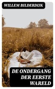 Cover von De ondergang der Eerste Wareld