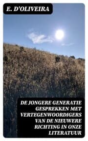 Cover von De jongere generatie gesprekken met vertegenwoordigers van de nieuwere richting in onze literatuur