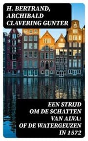Cover von Een strijd om de schatten van Alva: of De watergeuzen in 1572