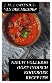 Cover von Nieuw volledig Oost-Indisch kookboek recepten