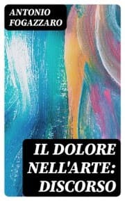 Cover von Il dolore nell'arte: discorso