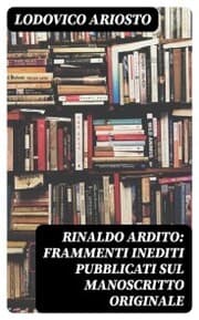 Cover von Rinaldo ardito: Frammenti inediti pubblicati sul manoscritto originale